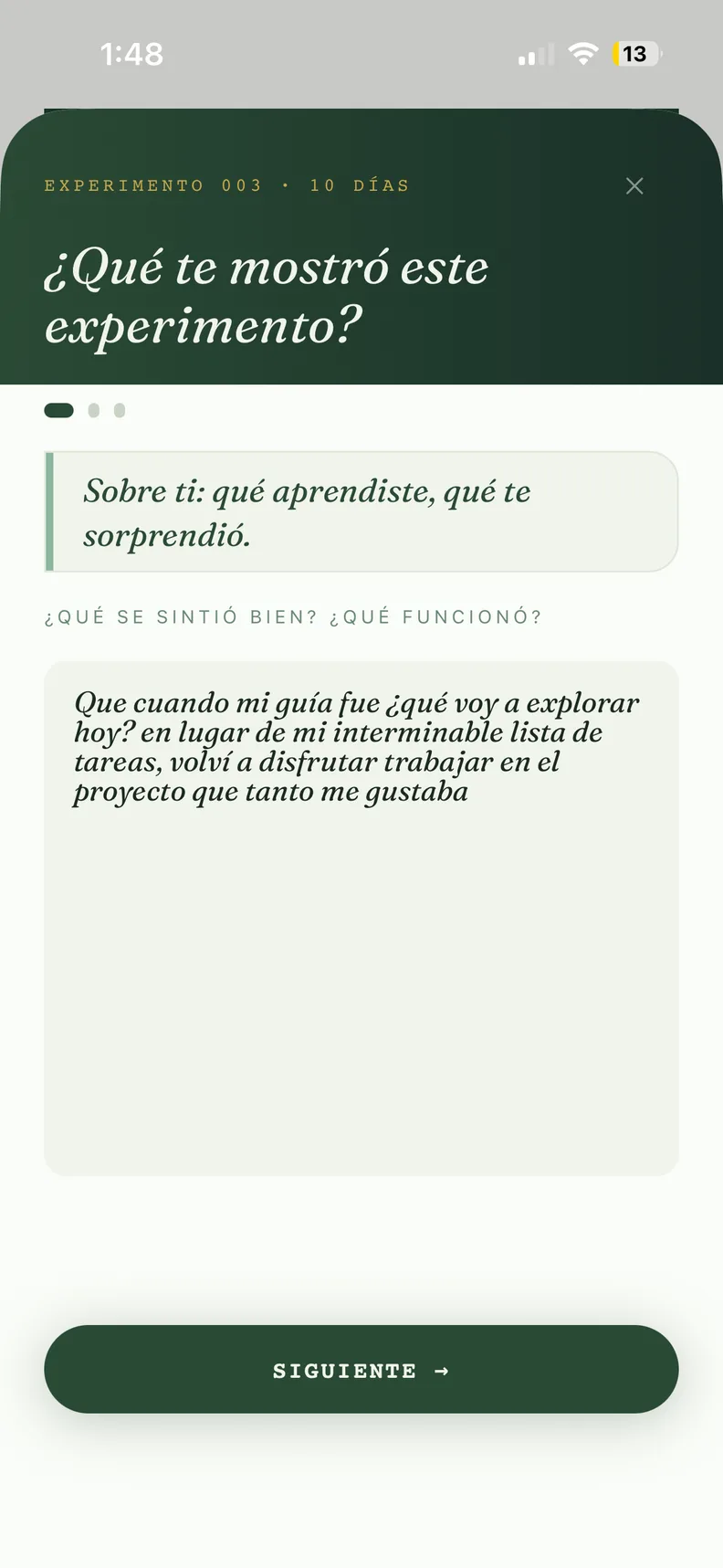 Captura de pantalla de la pantalla ¿Qué te mostró este experimento? de la app Muverna para un experimento completado de 10 días, respondiendo qué se sintió bien: guiarse por qué explorar hoy en lugar de la lista de tareas hizo que volviera a disfrutar el proyecto